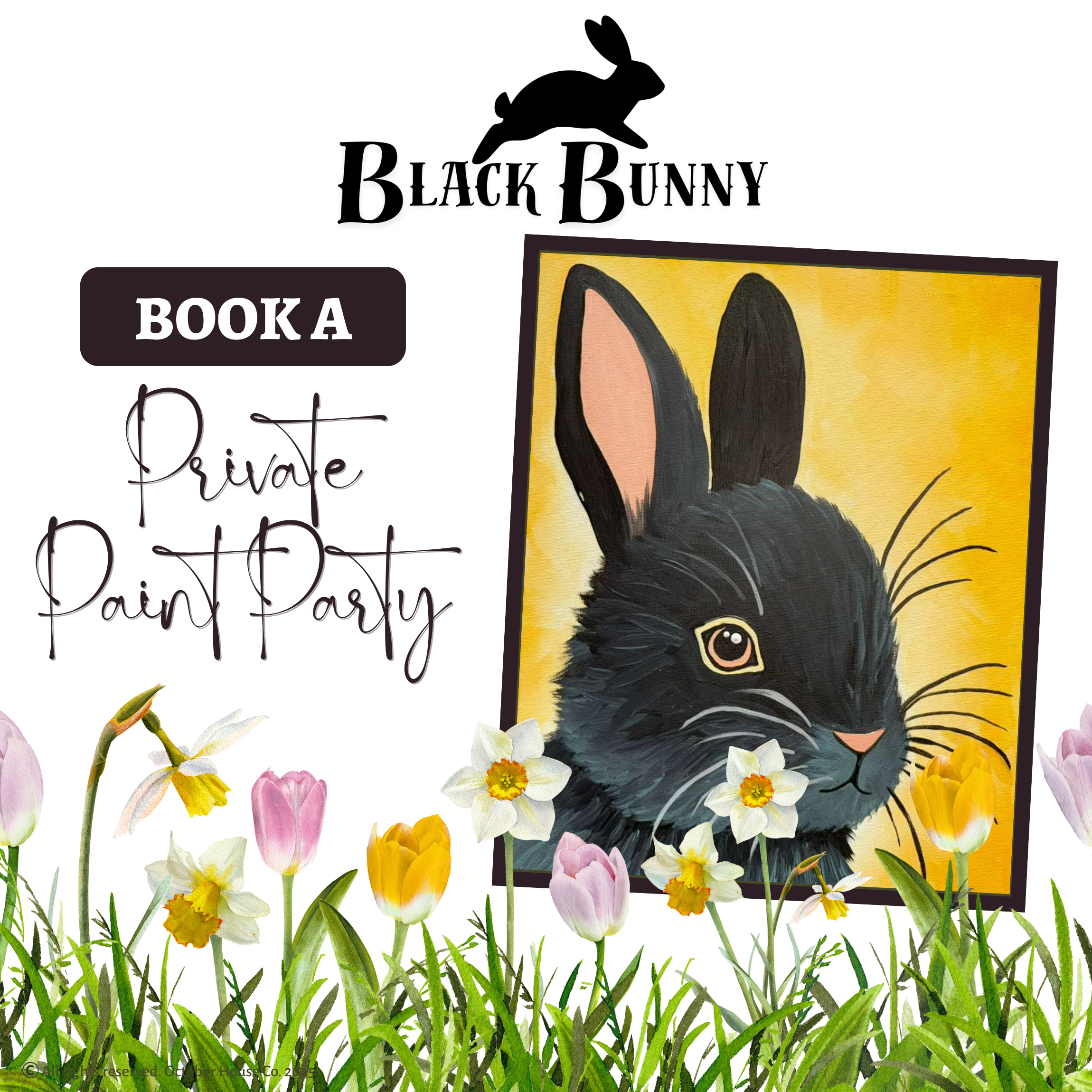 Promotional graphic for a private paint party featuring a black bunny illustration and flowers by October House Co. in Hartville, Ohio.