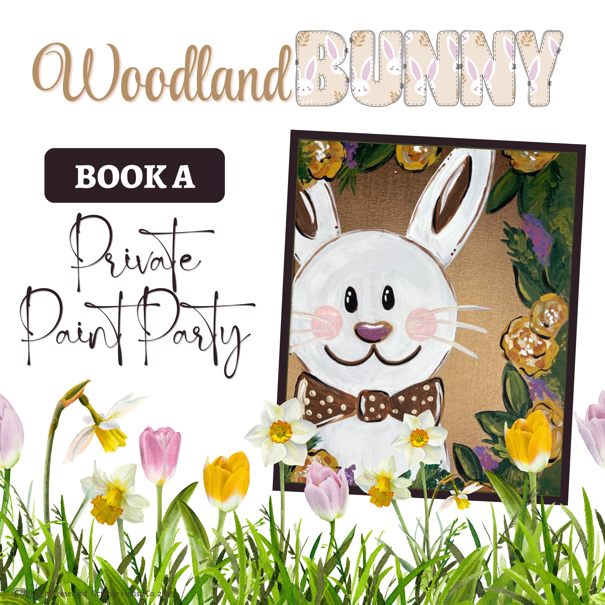 Promotional graphic for a 'Woodland Bunny' private paint party with a bunny illustration and flowers by October House Co. in Hartville, Ohio.